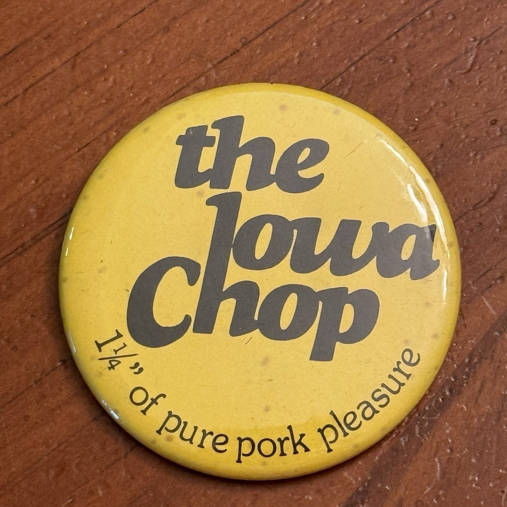 The Iowa Chop 1 1/4" Pure Pork Pleasure Vintage Pinback Button Pin Round Circle